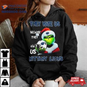 Santa Grinch Christmas They Hate Us Because Ain T Us Penn State Nittany Lions Helme Tshirt