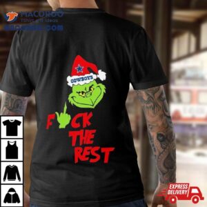 Santa Grinch Dallas Cowboys Fuck The Rest T Tshirt