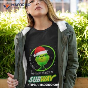 Santa Grinch I Used To Smile And Then I Worked At Subway Christmas Tshirt 4