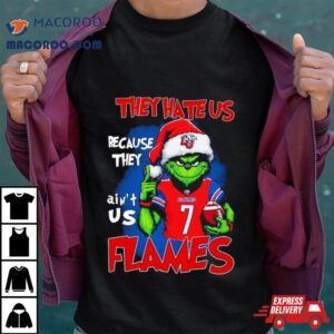 Santa Grinch They Hate Us Because They Ain T Liberty Flames Christmas Tshirt