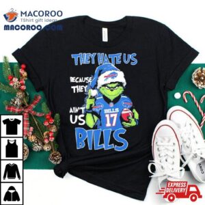 Santa Grinch They Hate Us Because They Ain T Us Buffalo Bills Christmas Tshirt