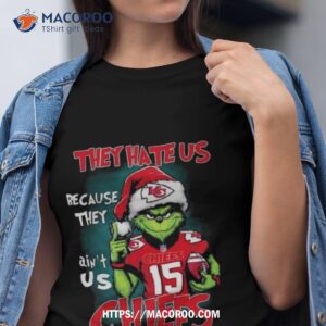 Santa Grinch They Hate Us Because They Ain T Us Kansas City Chiefs Tshirt