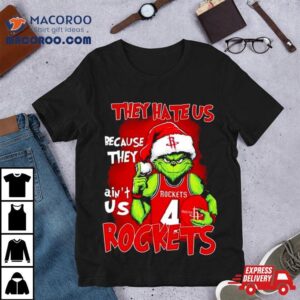 Santa Grinch They Hate Us Because They Houston Rockets Christmas Tshirt