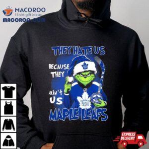 Santa Grinch They Hate Us Because They Toronto Maple Leafs Christmas Tshirt