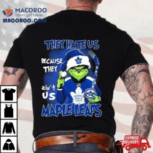 Santa Grinch They Hate Us Because They Toronto Maple Leafs Christmas Shirt