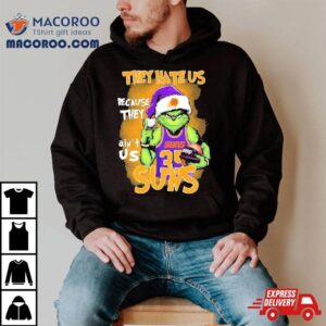 Santa Grinch They Hate Us Phoenix Suns Tshirt