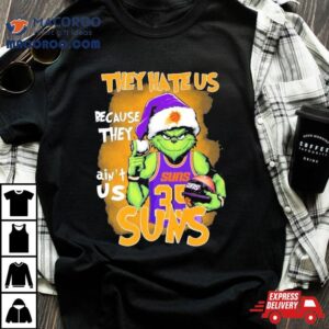 Santa Grinch They Hate Us Phoenix Suns Tshirt