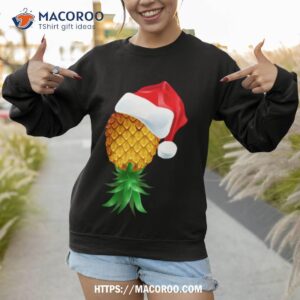 santa hat swinger upside down pineapple shirt sweatshirt