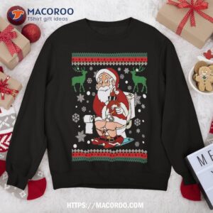 santa pooping down the chimney ugly sweater christmas sweatshirt sweatshirt