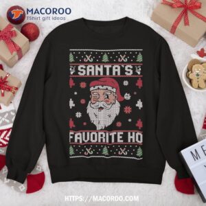 santa s favorite ho rude offensive ugly christmas sweater sweatshirt sweatshirt