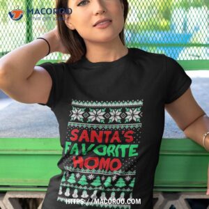 Santa S Favorite Homo Ugly Christmas Tshirt 1