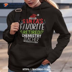 santa s favorite retired chemistry teacher welder shirt hoodie 3