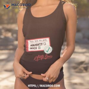 Santa’s Naughty And Nice List Shirt