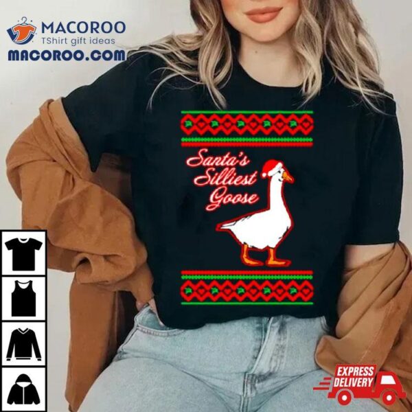 Santa’s Silliest Goose Tacky Ugly Christmas Shirt