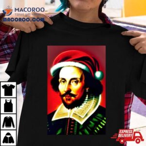 Santa Shakespeare Celebrity Christmas Shirt 4 Santa Shakespeare Celebrity Christmas Tshirt