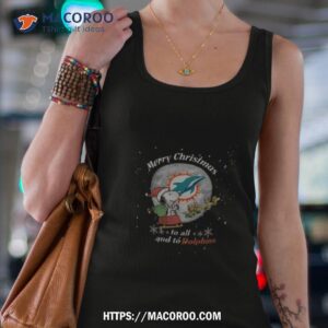 Santa Snoopy And Reindeer Woodstock Merry Christmas To All And To Miami Dolphins Tank Top 4