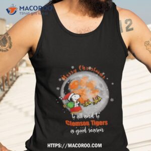 Santa Snoopy Merry Christmas To All And To Clemson Tigers A Good Season Shirt 3 Santa Snoopy Merry Christmas To All And To Clemson Tigers A Good Season Tank Top 3