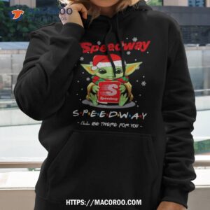 Santa Yoda Speedway I Ll Be There For You Merry Christmas Hoodie 2
