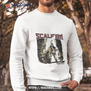 Scalp Em Washington Football Cartoon Shirt 2 Scalp Em Washington Football Cartoon Sweatshirt