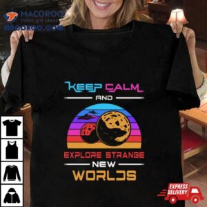 Science Fiction Day Space Keep Calm Stars Tshirt