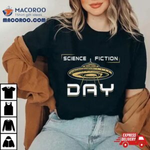 Science Fiction Day Stars Space Science Alien Tshirt