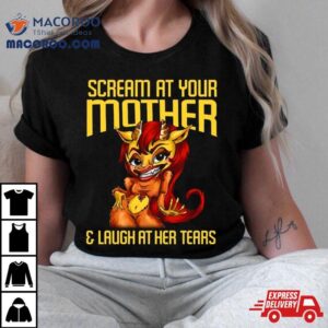 Scream At Your Mother Big Mouth Tshirt