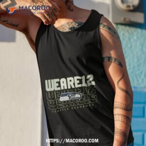Seattle Seahawks Hometown Grafik We Are 12 Tank Top 1