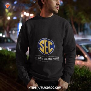 Sec It Just Means More 2024 Season Logo Sweatshirt