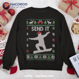 Send It Snowboard Santa Funny Snowboarding Ugly Christmas Sweatshirt