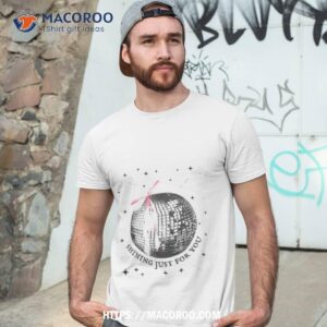 Shining Just For You Shirt