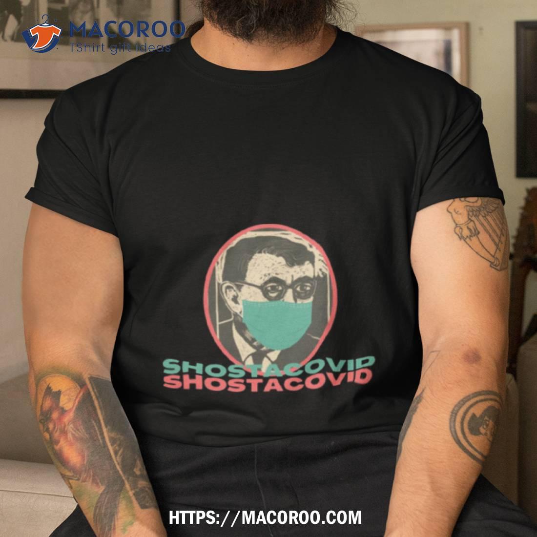 Shostacovid Shirt Shostacovid Shirt