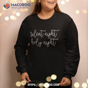 silent night holy cute christmas gift her song carol sweatshirt sweatshirt 2