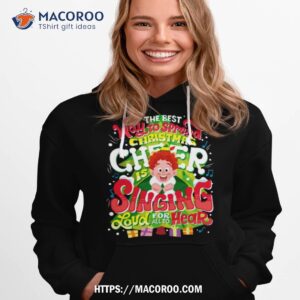 Singing Loud Christmas Cheer Hoodie 1