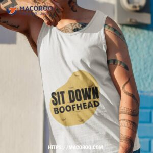 Sit Down Boofhead Tank Top 1