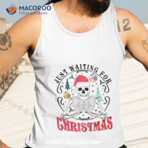 Skeleton Santa Just Waiting For Christmas Tank Top 3