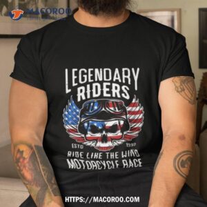 Skull Legendary Riders Estd 1992 Ride Like The Wind Motorcycle Race American Tshirt