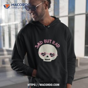 Skull Sad But Rad Shirt