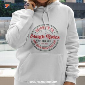Sleigh Rides Christmas Shirt 2 Sleigh Rides Christmas Hoodie 2
