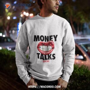 Slip Money Talks Sweatshirt