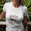 Sloth Running Team We’ll Get There When We Get There Shirt