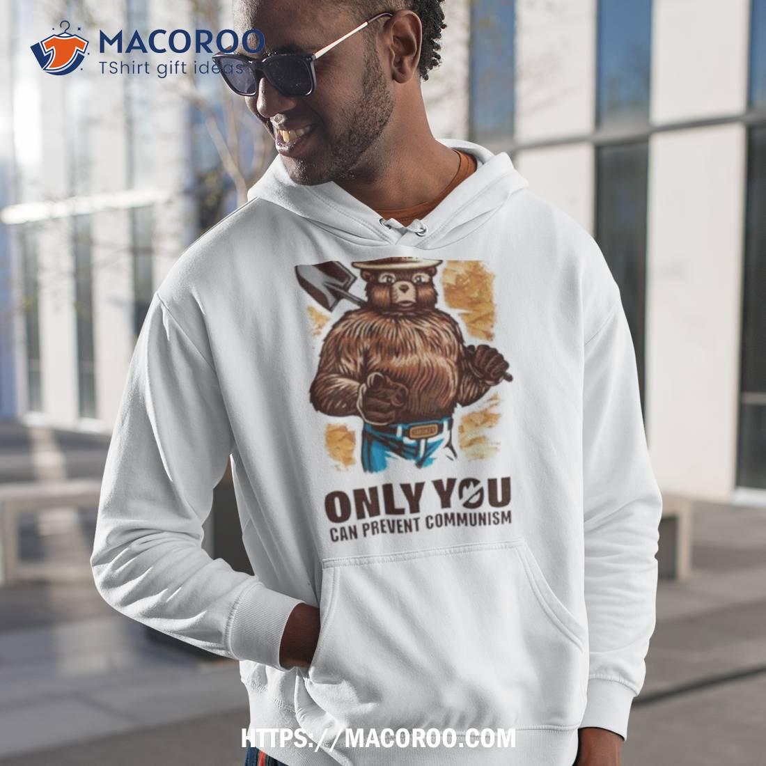 Smokey Bear Only You Can Prevent Communism Shirt Smokey Bear Only You Can Prevent Communism Shirt