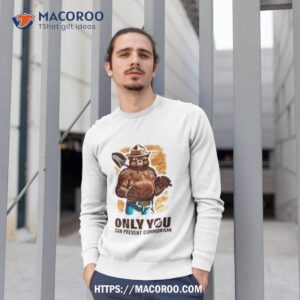 Smokey Bear Only You Can Prevent Communism Shirt 2 smokey bear only you can prevent communism shirt sweatshirt 1
