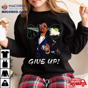 Snoop Dogg Give Up Signature Shirt