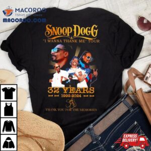 Snoop Dogg I Wanna Thank Me Tour 32 Years 1992 2024 Signature Shirt Snoop Dogg I Wanna Thank Me Tour 32 Years 1992 2024 Signature Shirt