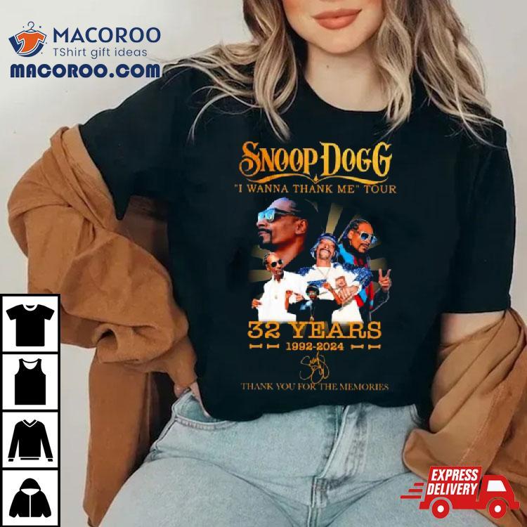 Snoop Dogg I Wanna Thank Me Tour 32 Years 1992 2024 Signature Shirt Snoop Dogg I Wanna Thank Me Tour 32 Years 1992 2024 Signature Shirt