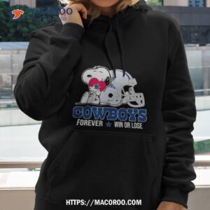 Snoopy Dallas Cowboys Forever Win Or Lose Shirt