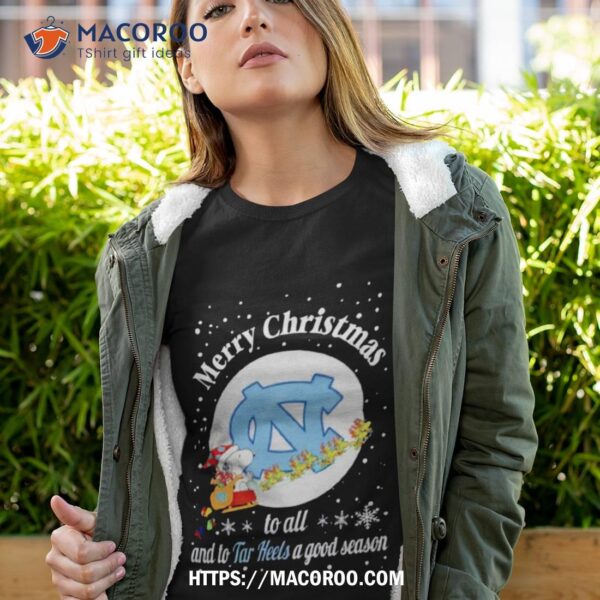 Snoopy Merry Christmas To All And To North Carolina Tar Heels A Good Season T Shirt