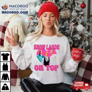 Snow Lands On Top Tshirt