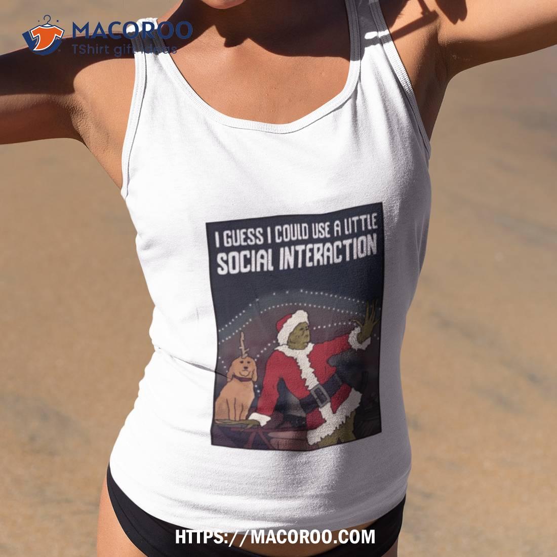 Social Interaction Grinch Christmas Shirt Social Interaction Grinch Christmas Shirt