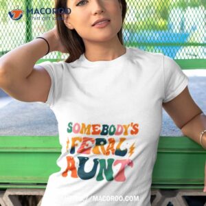 Somebodys Feral Aunt Retro Cool Aun Tshirt 1